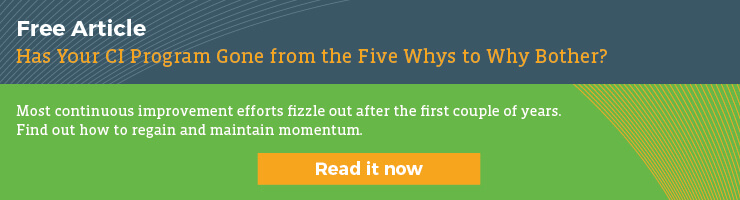 Has Your Continuous Improvement Program Gone from 5 Whys to Why Bother?